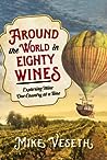 Around the World in Eighty Wines by Mike Veseth