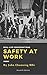 Safety at work: Safety at Work is widely accepted as the authoritative guide to safety and health in the workplace and covers all aspects of safety management.