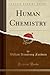 Human Chemistry (Classic Reprint)