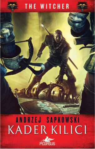 Kader Kılıcı (The Witcher, #2)