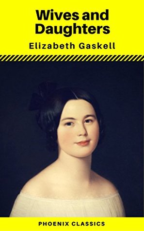Wives and Daughters by Elizabeth Gaskell