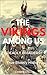 THE VIKINGS AMONG US: Deadly Invaders: True Bloody History