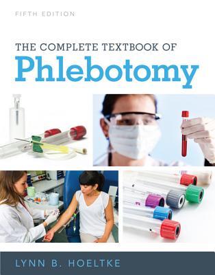 The Complete Textbook of Phlebotomy E book