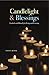 Candlelight & Blessings: Symbols and Rituals for Death and Grieving