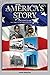 America's Story: The Complete Edition Book 1 Book 2