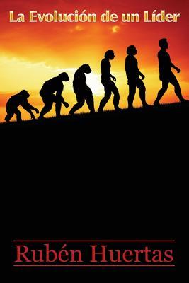 La Evolucion de un Lider (Spanish Edition)
