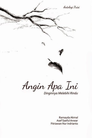 Angin Apa Ini Dinginnya Melebihi Rindu