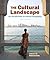 The Cultural Landscape: An Introduction to Human Geography (12th Edition)