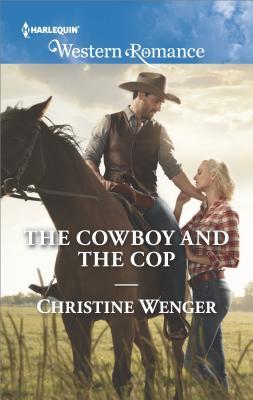The Cowboy and the Cop (Gold Buckle Cowboys, 5)