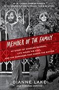 Member of the Family: My Story of Charles Manson, Life Inside His Cult, and the Darkness That Ended the Sixties