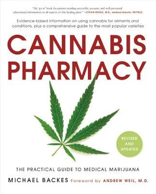 Cannabis Pharmacy: The Practical Guide to Medical Marijuana