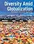 Diversity Amid Globalization: World Regions, Environment, Development [RENTAL EDITION]