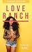 Love Ranch: City Brat Makes...