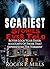 Scariest Stories Ever Told: Better Lock Your Door: Accounts Of Those That Experienced The Torment (Creepy Stories Book 1)