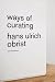 Ways of Curating