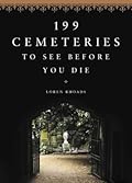 199 Cemeteries to See Before You Die