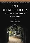 199 Cemeteries to See Before You Die