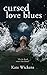 Cursed Love Blues (The Ball...