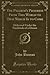 The Pilgrim's Progress From This World to That Which Is to Come: Delivered Under the Similitude of a Dream (Classic Reprint)