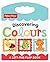 Fisher Price Discovering Colours: Lift and Learn