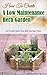 How To Create A Low Maintenance Herb Garden by Elsa Reese