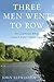 Three Men Went to Row by John Llewellyn