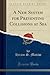 A New System for Preventing Collisions at Sea (Classic Reprint)