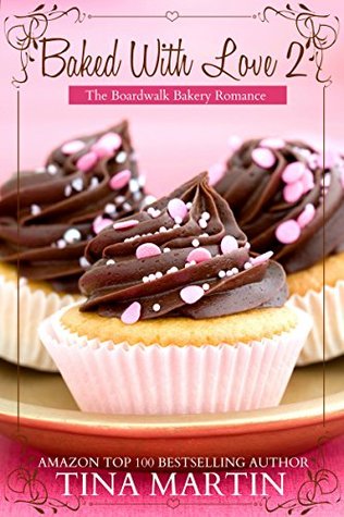 Baked With Love 2 (The Boardwalk Bakery Romance)
