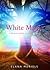 White Magic: A Holistic Guide to Self-Initiation