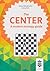 The Center: A modern strategy guide