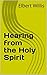 Hearing from the Holy Spirit by Elbert Willis
