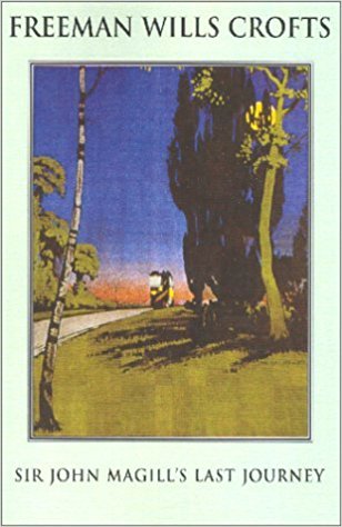 Sir John Magill's Last Journey (Inspector French #6)