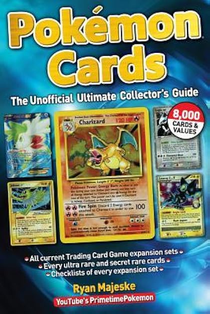 Pokemon Cards: The Unofficial Ultimate Collector's Guide