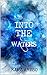 Into the Waters