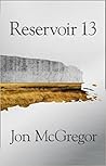 Reservoir 13 by Jon McGregor