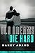 Old Dream Die Hard