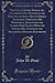 The Life of Joseph Bishop, the Celebrated Old Pioneer in the First Settlements Ments Middle Tennessee, Embracing His Wonderful Adventures and Narrow ... Hunting Excursions (Classic Reprint)