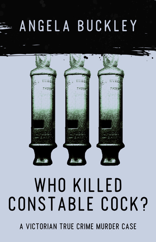 Who Killed Constable Cock?