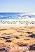 Forever Forgive