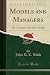 Models and Managers: The Concept of a Decision Calculus
