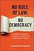 No Rule of Law, No Democracy: Conflicts of Interest, Corruption, and Elections as Democratic Deficits