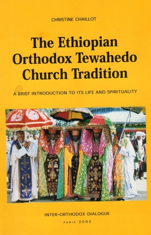 The Ethiopian Orthodox Tewahedo Church Tradition