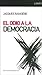 El odio a la democracia