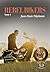 Rebel Bikers: Bikers, T1 (French Edition)