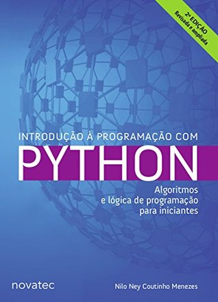 Introdução à Programação com Python: Algoritmos e lógica de programação ...