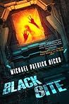 Black Site by Michael Patrick Hicks