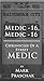 "Medic 16, Medic 16" : Chronicles of a Street Medic