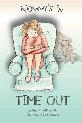 Mommy's in Time Out