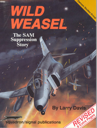 Wild Weasel: The SAM Suppression Story - Vietnam Studies Group series (6060)
