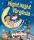 Night-Night Virginia: A Bedtime Board Book of Virginia Landmarks